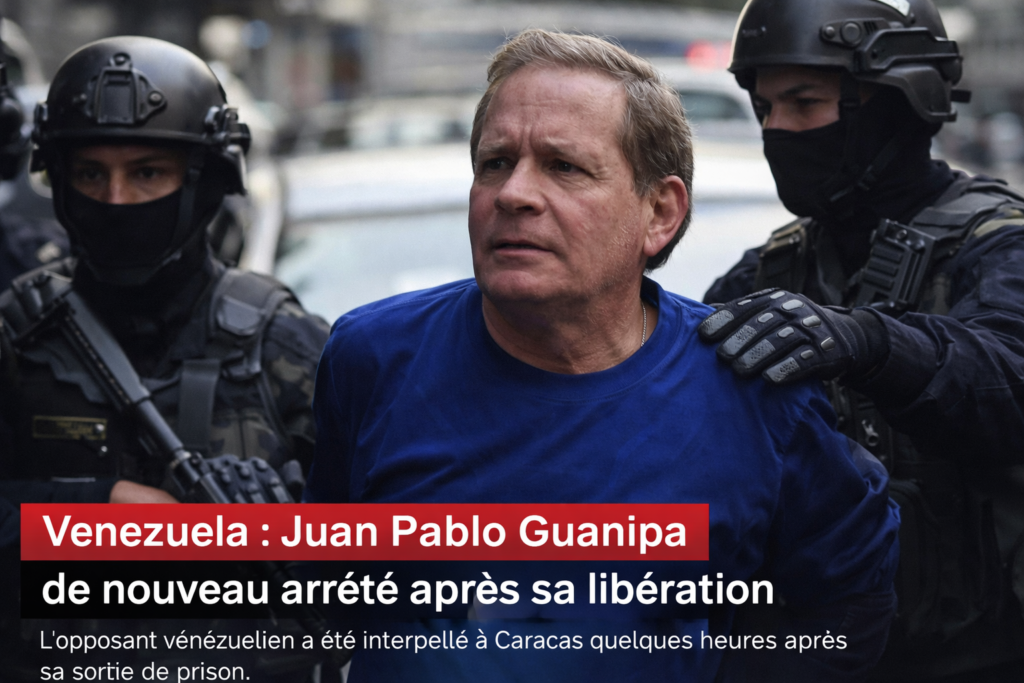 Juan Pablo Guanipa, opposant vénézuélien, arrêté à Caracas après sa libération conditionnelle